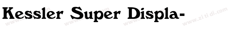 Kessler Super Displa字体转换 Kessler Super Displa字体转换